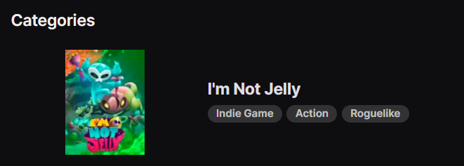 You can add I'm Not Jelly tag to your Twitch stream - 1 Simple Game